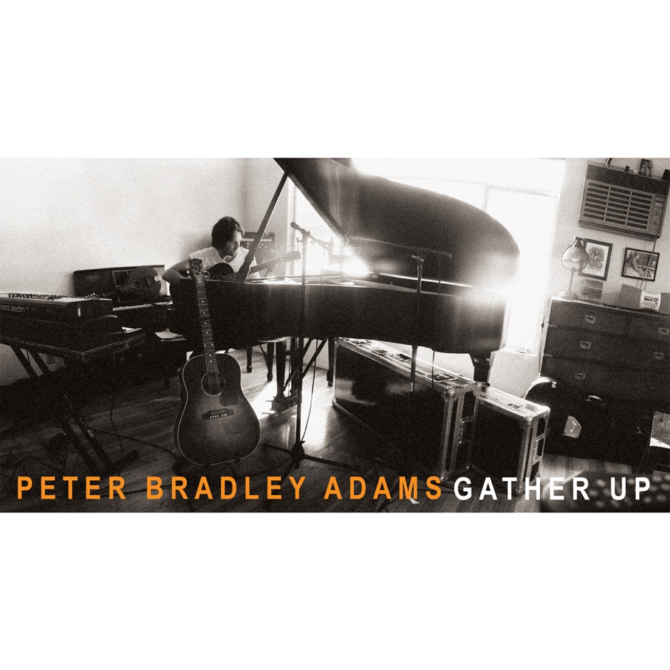 Peter Bradley Adams - Gather Up